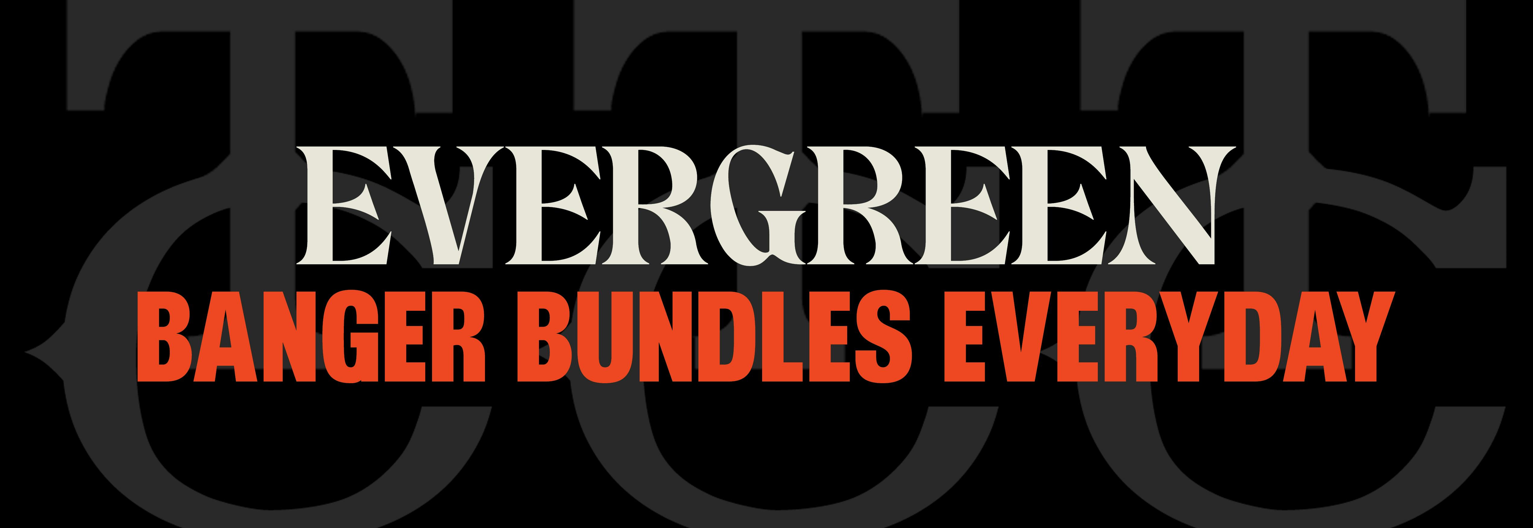 Evergreen Bundles