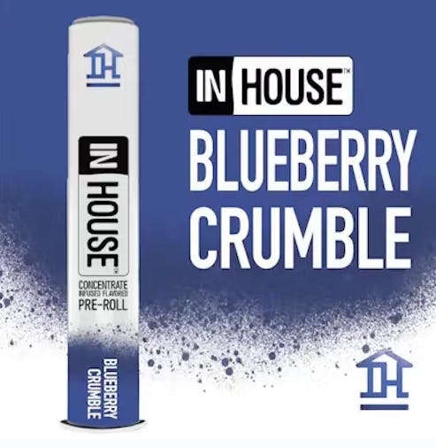 Product In House | Blueberry Crumble | Infused Preroll | 0.75g