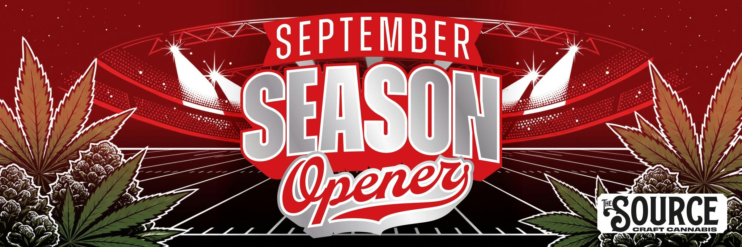 The Source Craft Cannabis in Rogers, Arkansas "September Season Opener" banner featuring a football stadium graphic, cannabis leaves, and bold red and silver lettering promoting monthly specials.