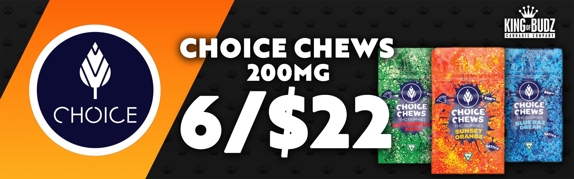 Choice Chews 6/$22 | King of Budz Deals