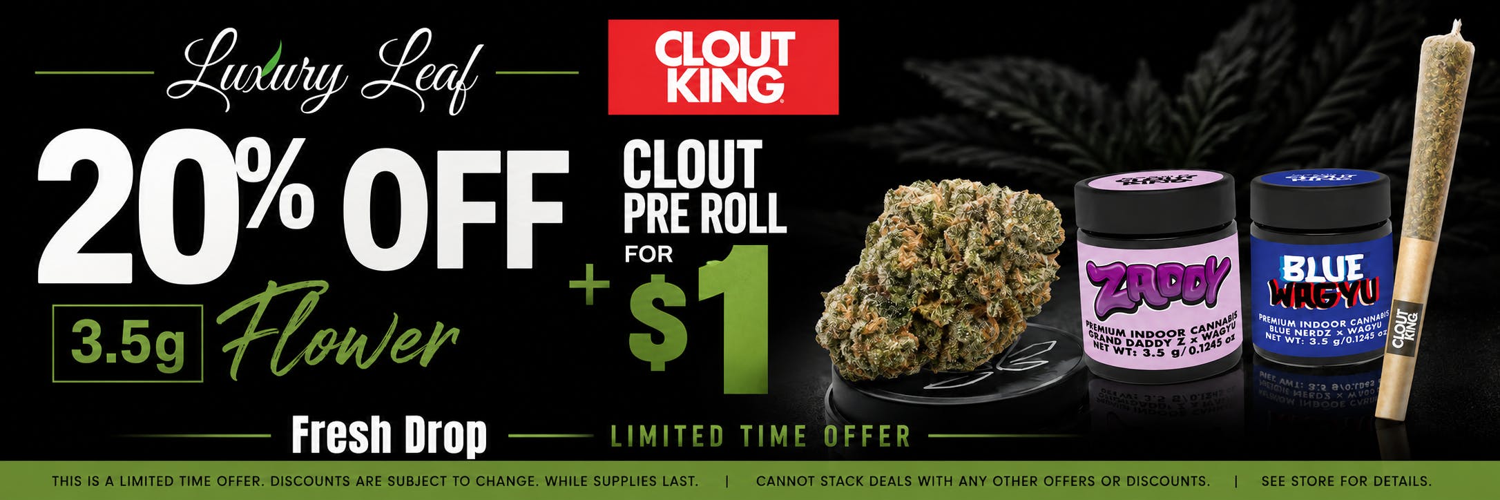 Luxury Leaf Fresh Drop Clout King