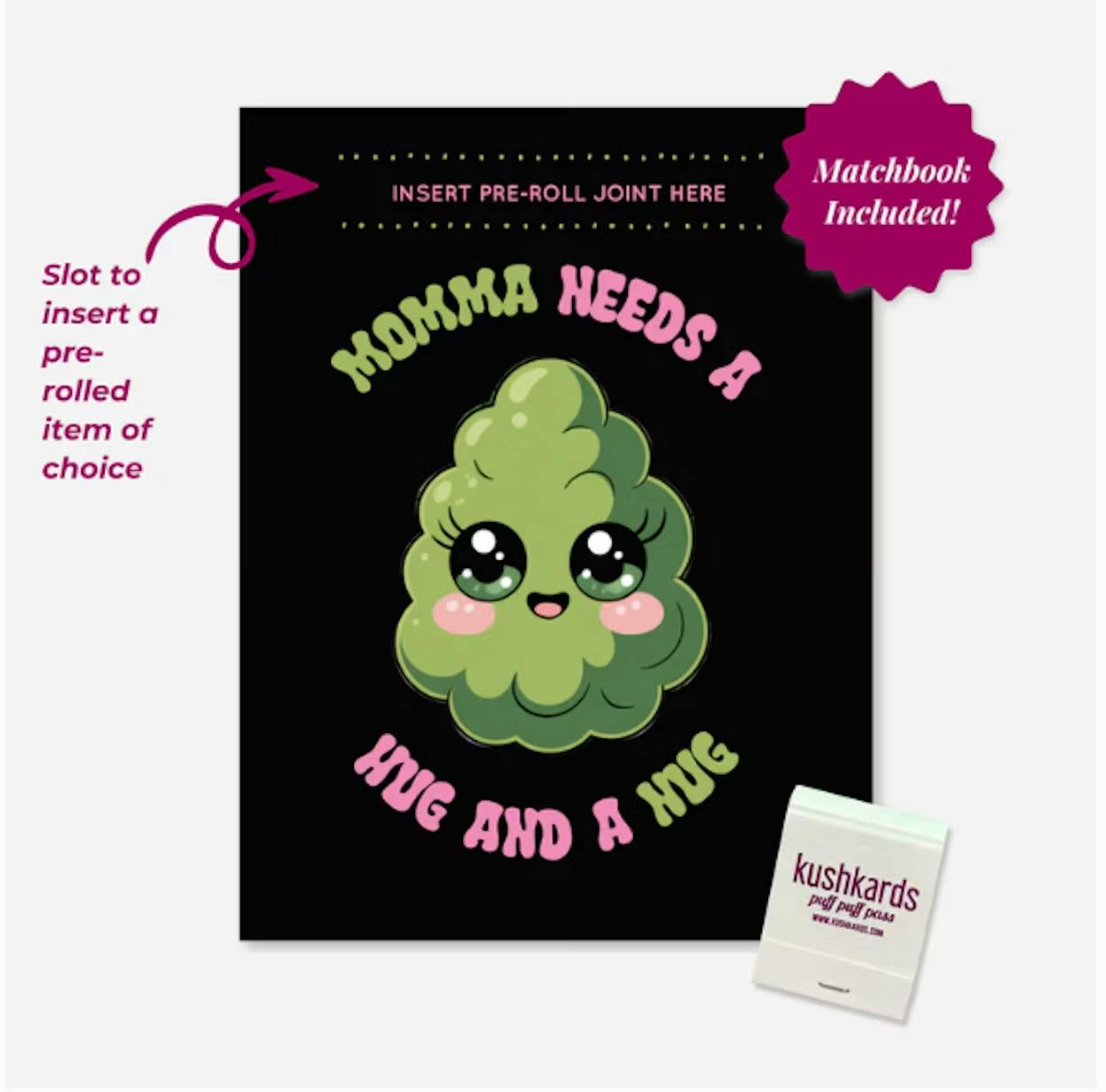 KushKards | Momma Needs a Nug and a Hug | Insert Pre-Roll