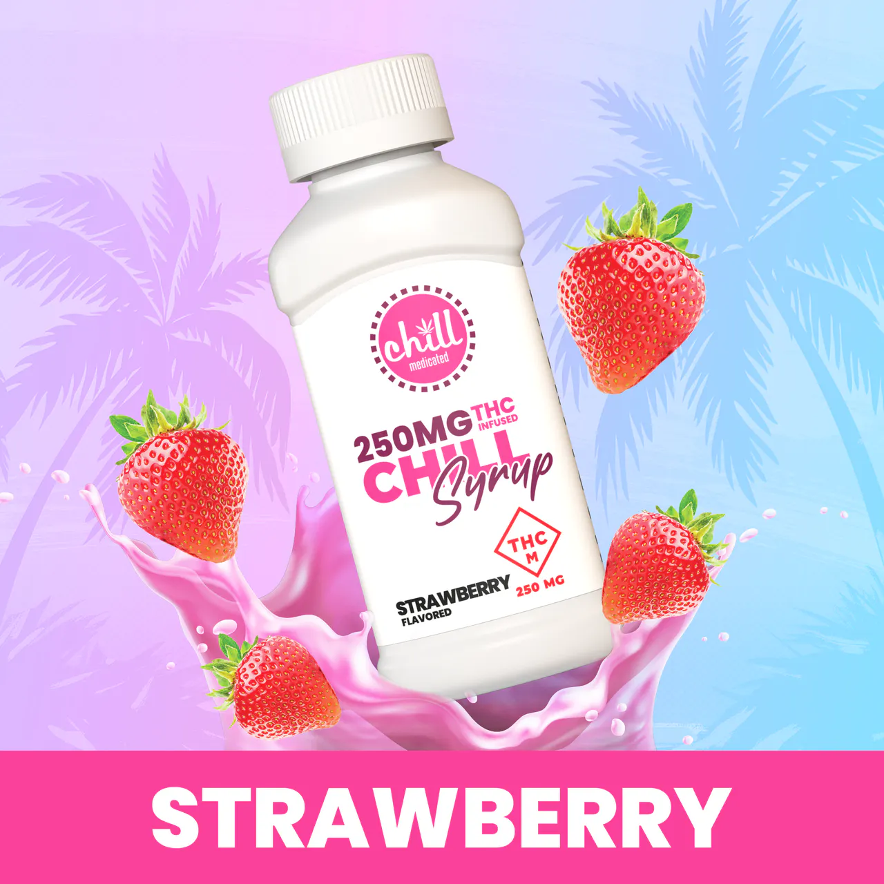 Chill Medicated: Infused Syrup | Strawberry | 250mg | 120ml at