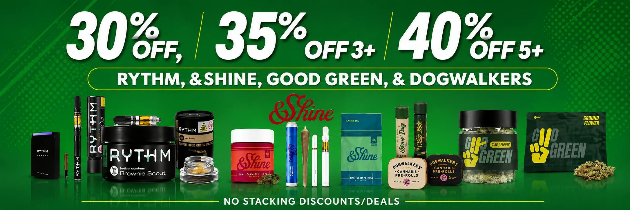 UP TO 40% OFF RYTHM, DOGWALKERS, GOOD GREEN, &SHINE AT SEVEN POINT.