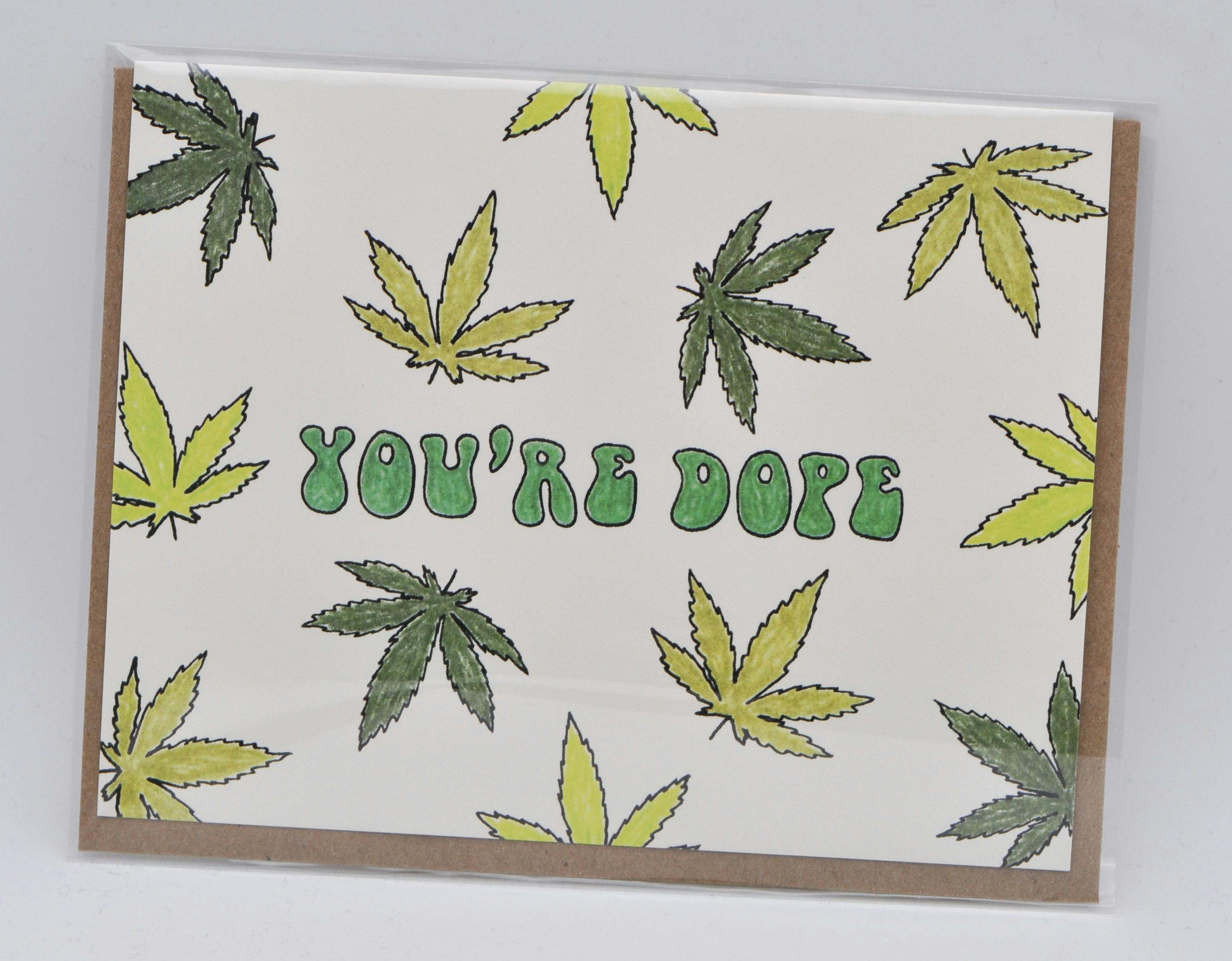 image of You’re Dope | Greeting Card