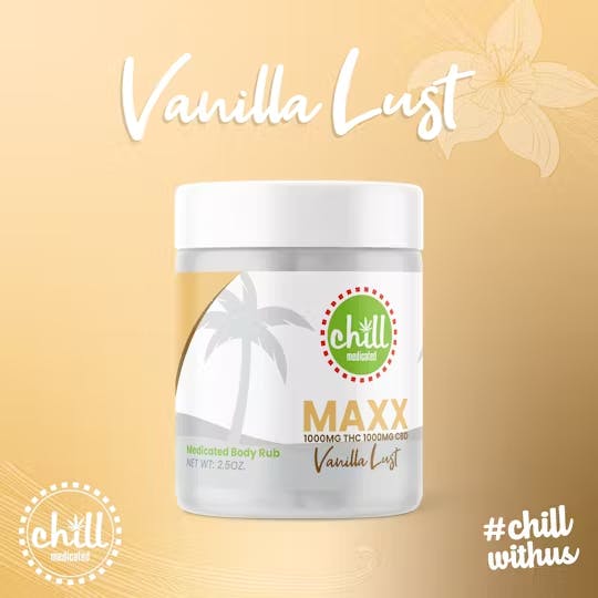 Chill Medicated - MAXX Vanilla Lust - 1000mg THC & 1000mg CBD