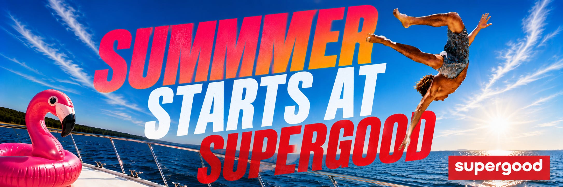 Summer starts at Supergood!