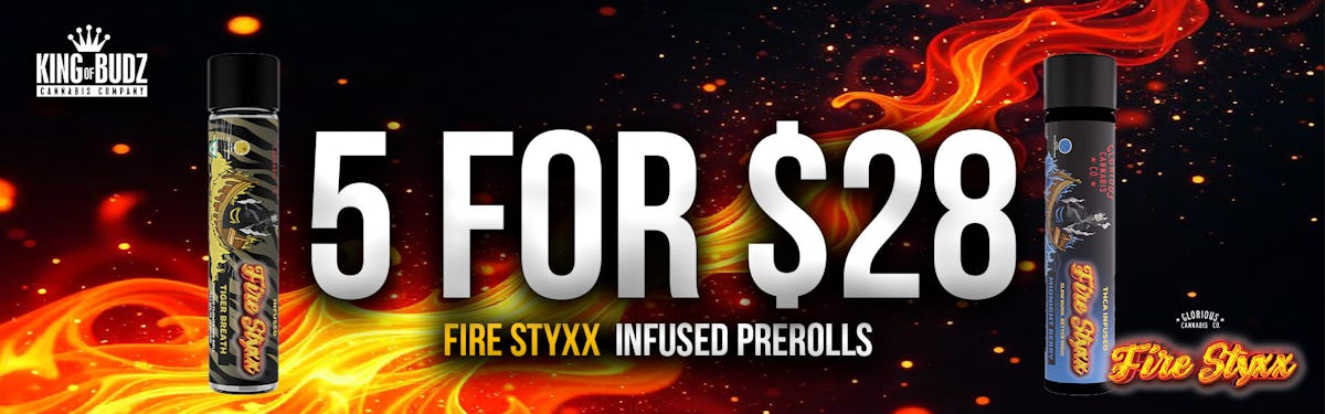 Fire Styxx Infused Prerolls - 5/$28