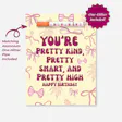 Pretty High Birthday Card