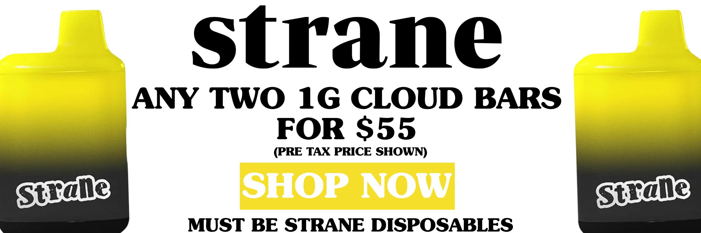 Strane cannabis disposable offer at High Hopes Dispensary — any two 1-gram Strane Cloud Bars for $55 pre-tax. Image features yellow-to-black gradient Strane vape devices on each side with bold black text and a yellow ‘Shop Now’ button. Offer applies only to Strane disposable vapes.