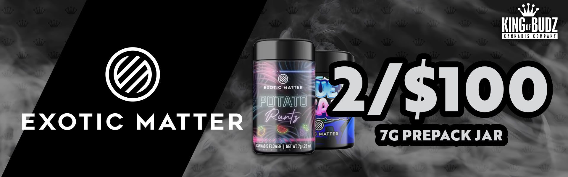 Exotic Matter - 7g Prepack Jar - 2/$100