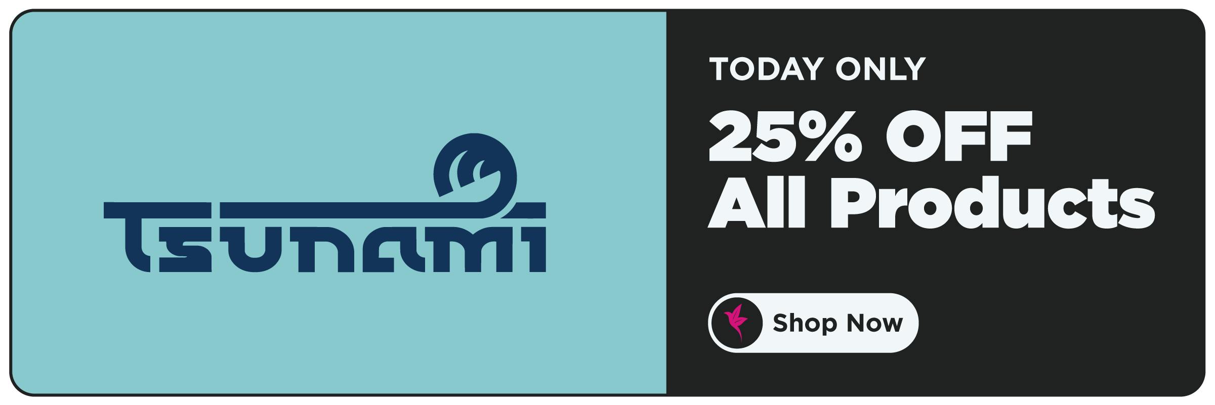 Tsunami cannabis promotion at Shangri-La offering 25% off all Tsunami products for one day only. Customers can shop the discounted Tsunami product selection online.
