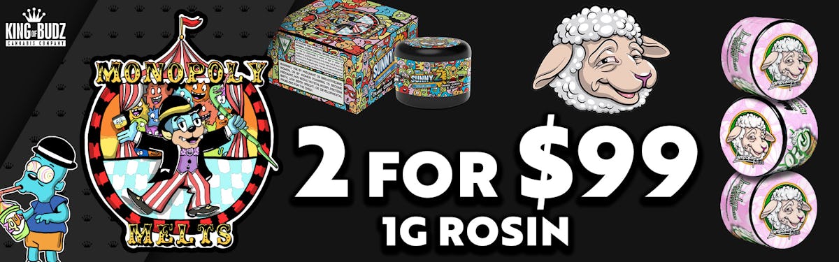 2 for $99 Rosin