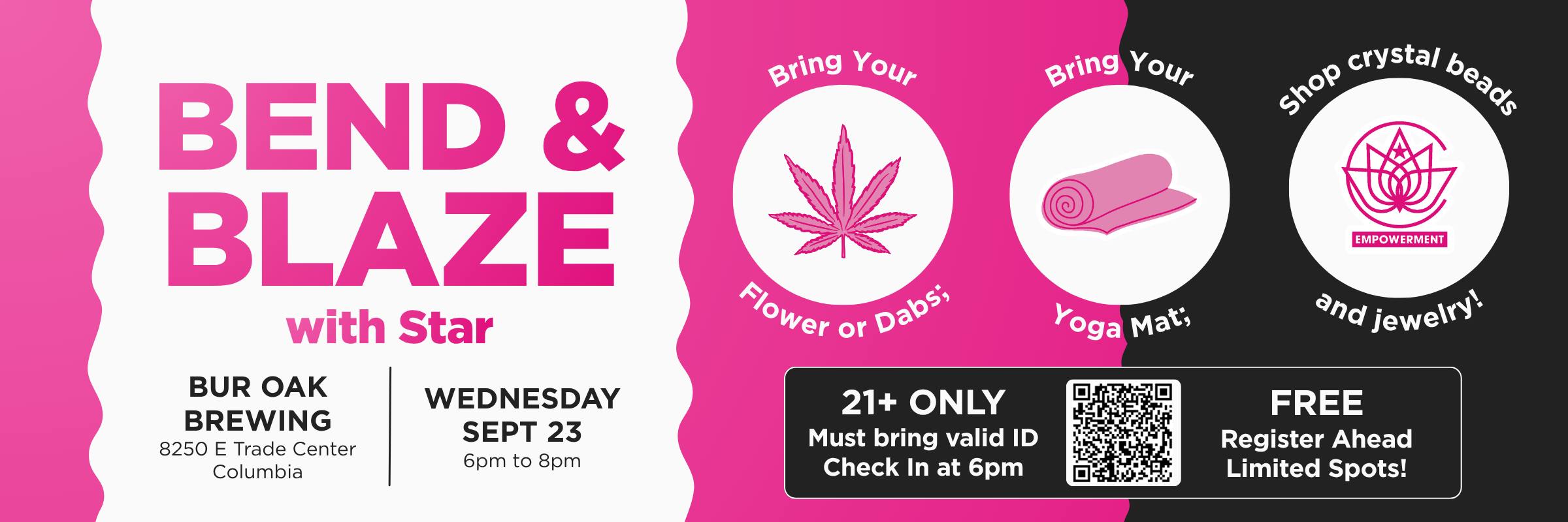 Bend & Blaze with Star is a free 21+ cannabis-friendly yoga event at Bur Oak Brewing in Columbia on Wednesday, September 23, from 6–8 PM. Attendees can bring their own flower or dabs and yoga mat, then shop crystal beads and jewelry. Valid ID is required, and advance registration is encouraged due to limited spots.