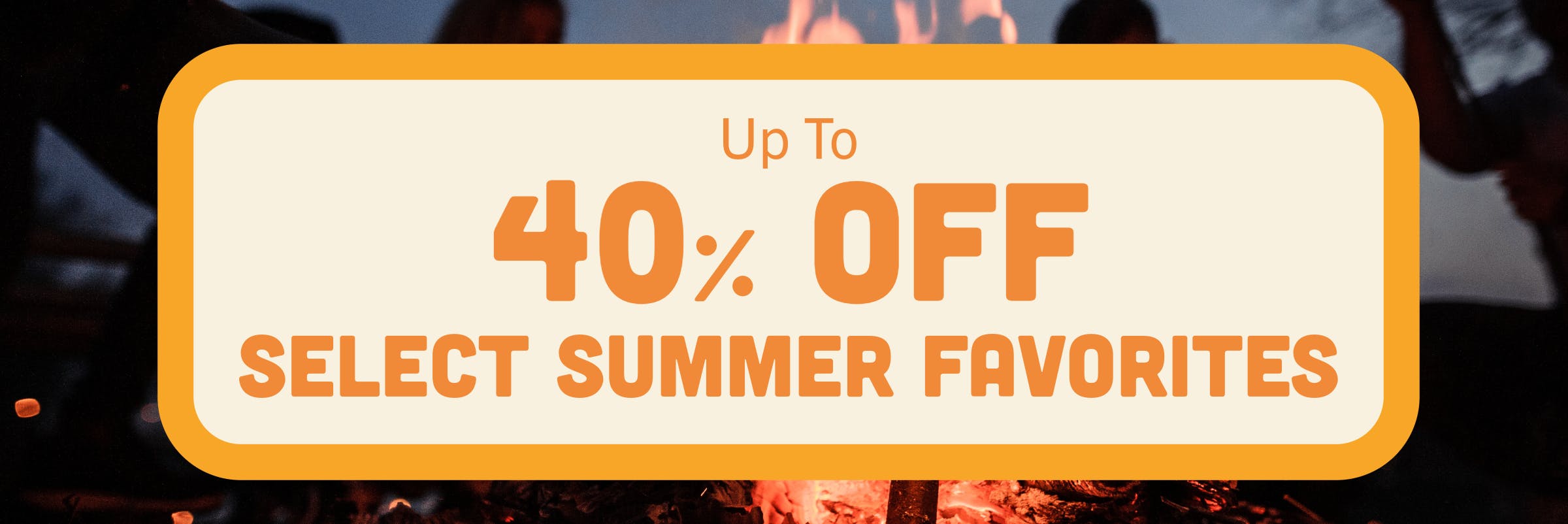 40% OFF SELECT SUMMER FAVORITES SALE