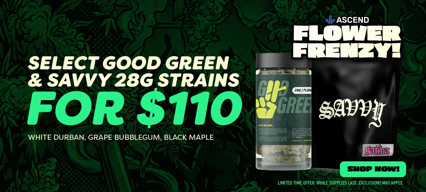 Flower Frenzy: select 28g strains for $110