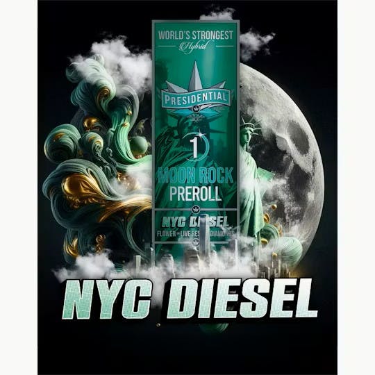 Presidential PRESIDENTIAL | NYC DIESEL | MOONROCK | INFUSED PRE-ROLL SATIVA — PRE_ROLLS