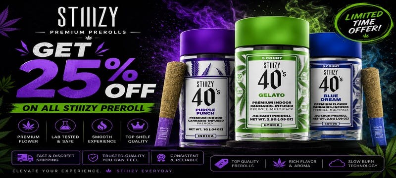 25% ON ALL STIIIZY PREROLLS