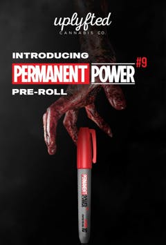 Permanent Power #9 | Uplyfted Cannabis Co.
