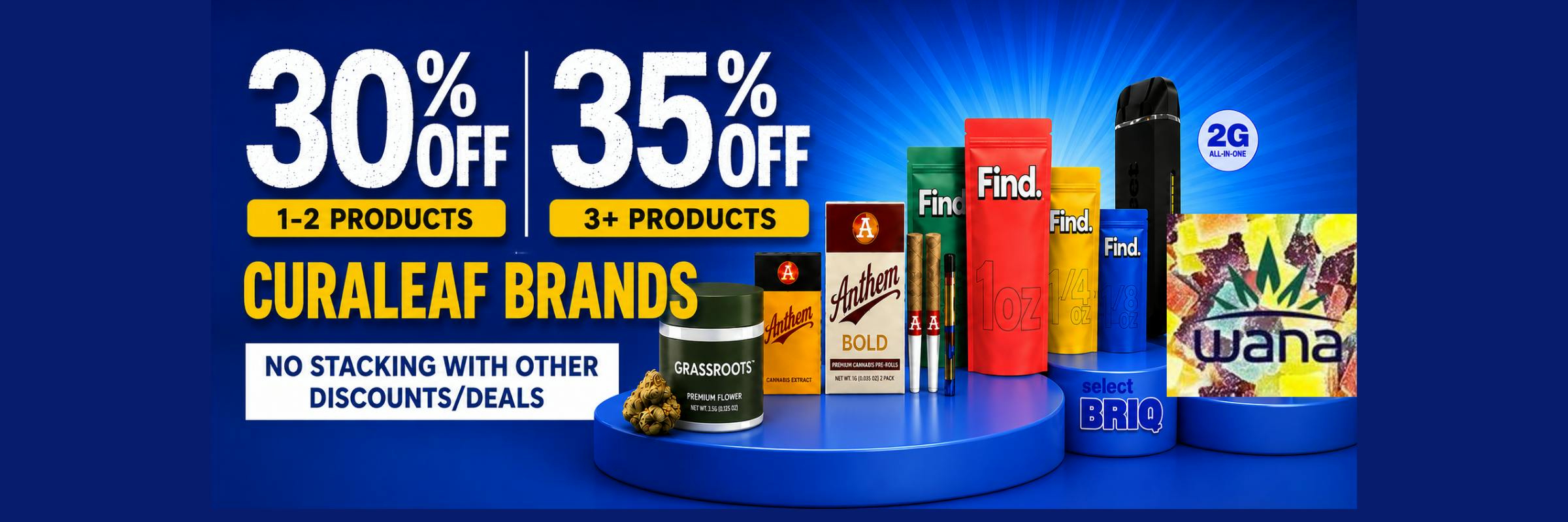 UP TO 35% OFF GRASSROOTS, FIND, ANTHEM, SELECT BRIQ, WANA