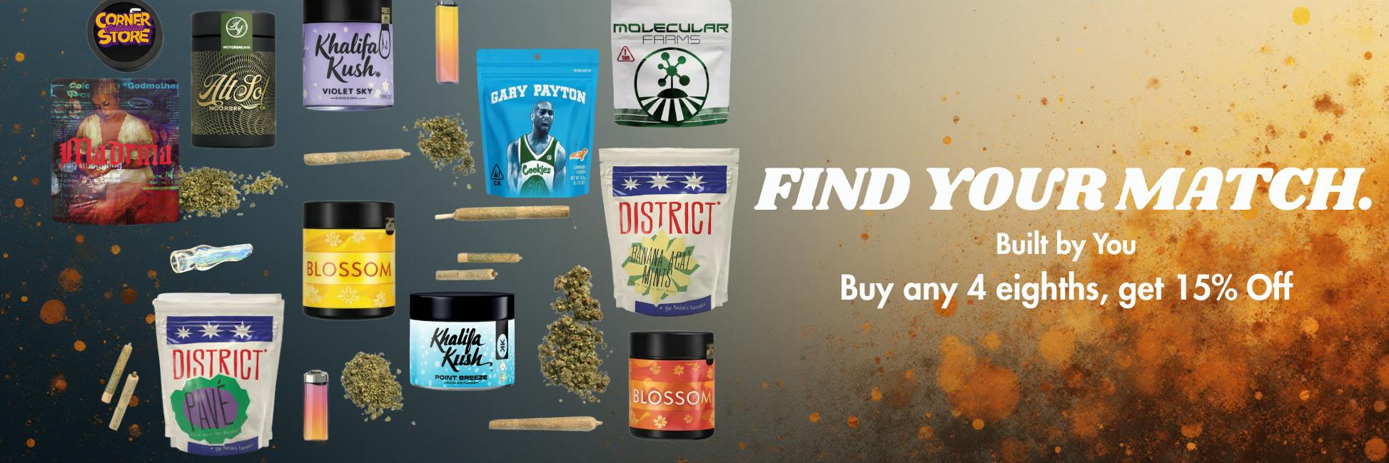 Green Theory Mix & Match cannabis promotion banner featuring multiple cannabis products and accessories against an abstract background. On-image text reads “Find your match. Built by you. Buy any 4 eighths, get 15% off. Explore the full flower lineup" Mix and match deals available at Green Theory
