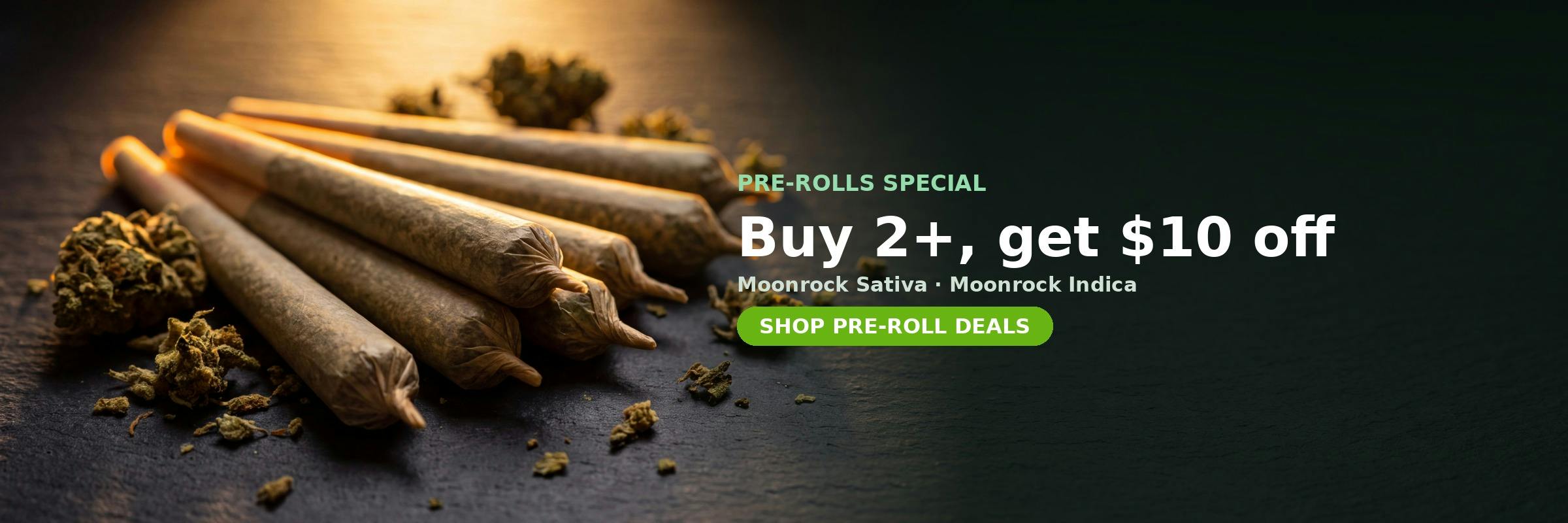 Pre-Rolls special at MrGreen DC — buy 2+, $10 off on Moonrock Sativa, Moonrock Indica
