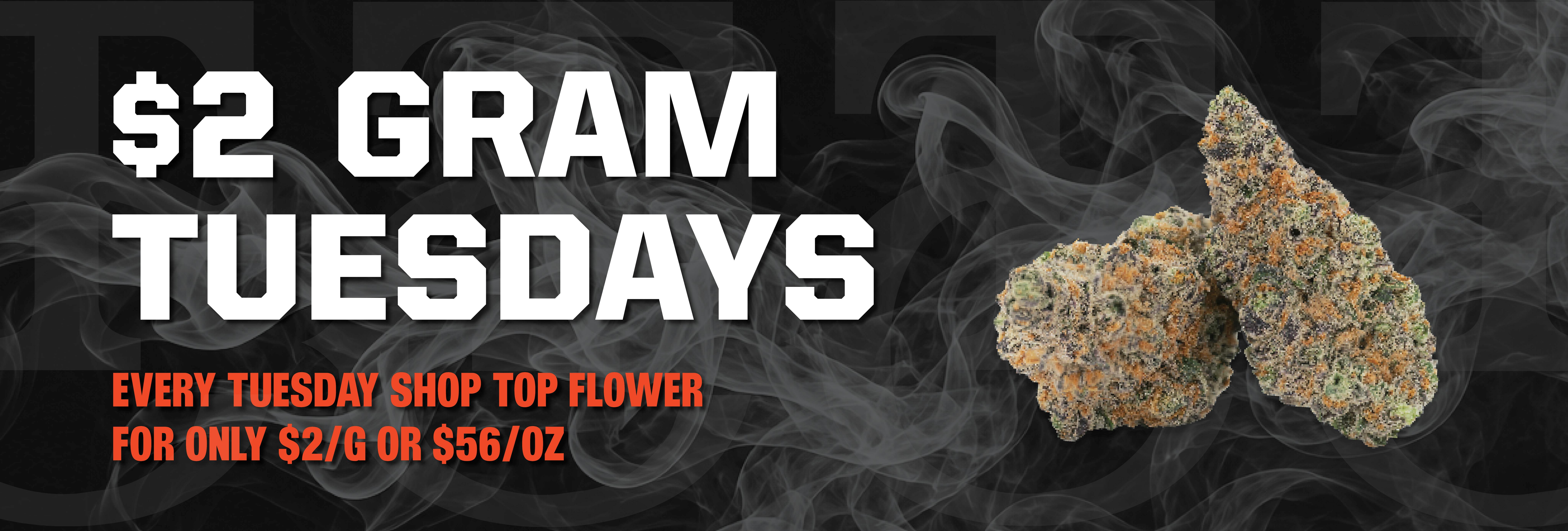 $2 Gram Tuesdays