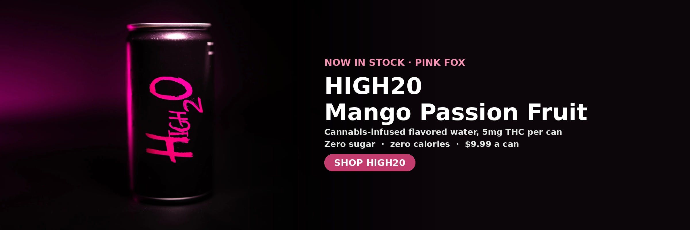HIGH20 mango passion fruit cannabis-infused flavored water now in stock at MrGreen DC — 5mg THC, zero sugar, zero calories, $9.99 a can