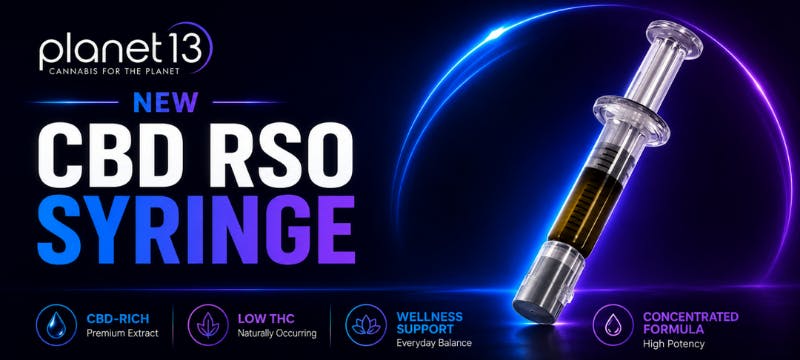 Planet 13 New CBD RSO Syringe: CBD-Rich Premium Extract, Low THC Naturally Occurring, Wellness Support Everyday Balance, Concentrated Formula.