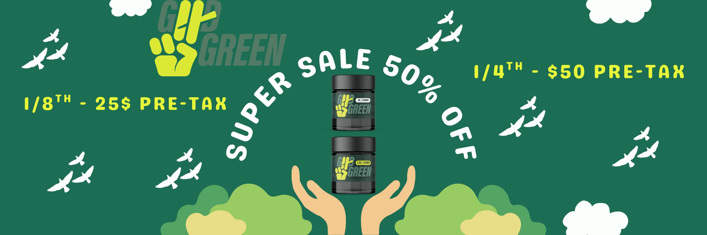 Good Green Super Sale 50% OFF